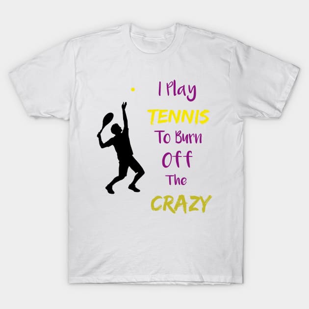 tennis player funny tennis lover T-Shirt by Duodesign